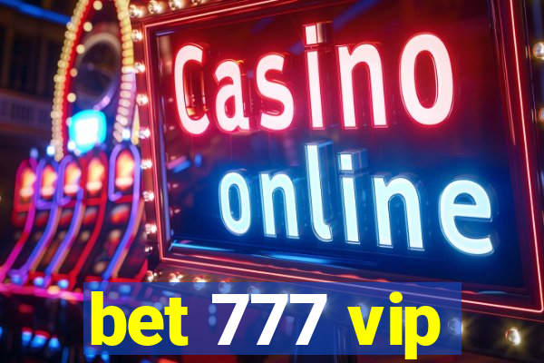 bet 777 vip